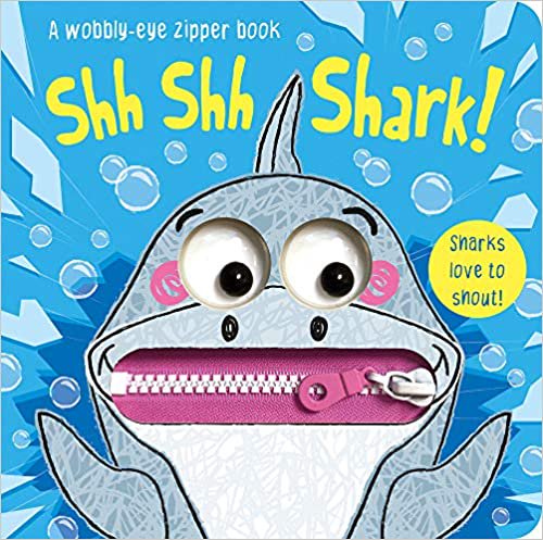A Wobbly eye zipper book Shh Shh Shark! (0a+)